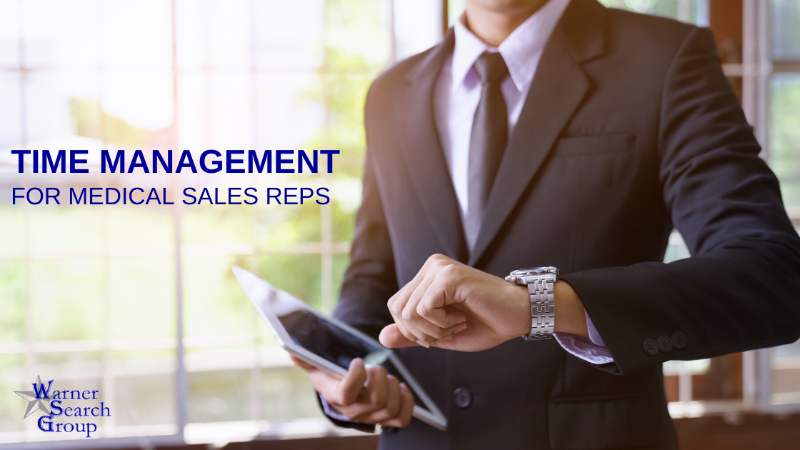 Time Management for Medical Sales Reps